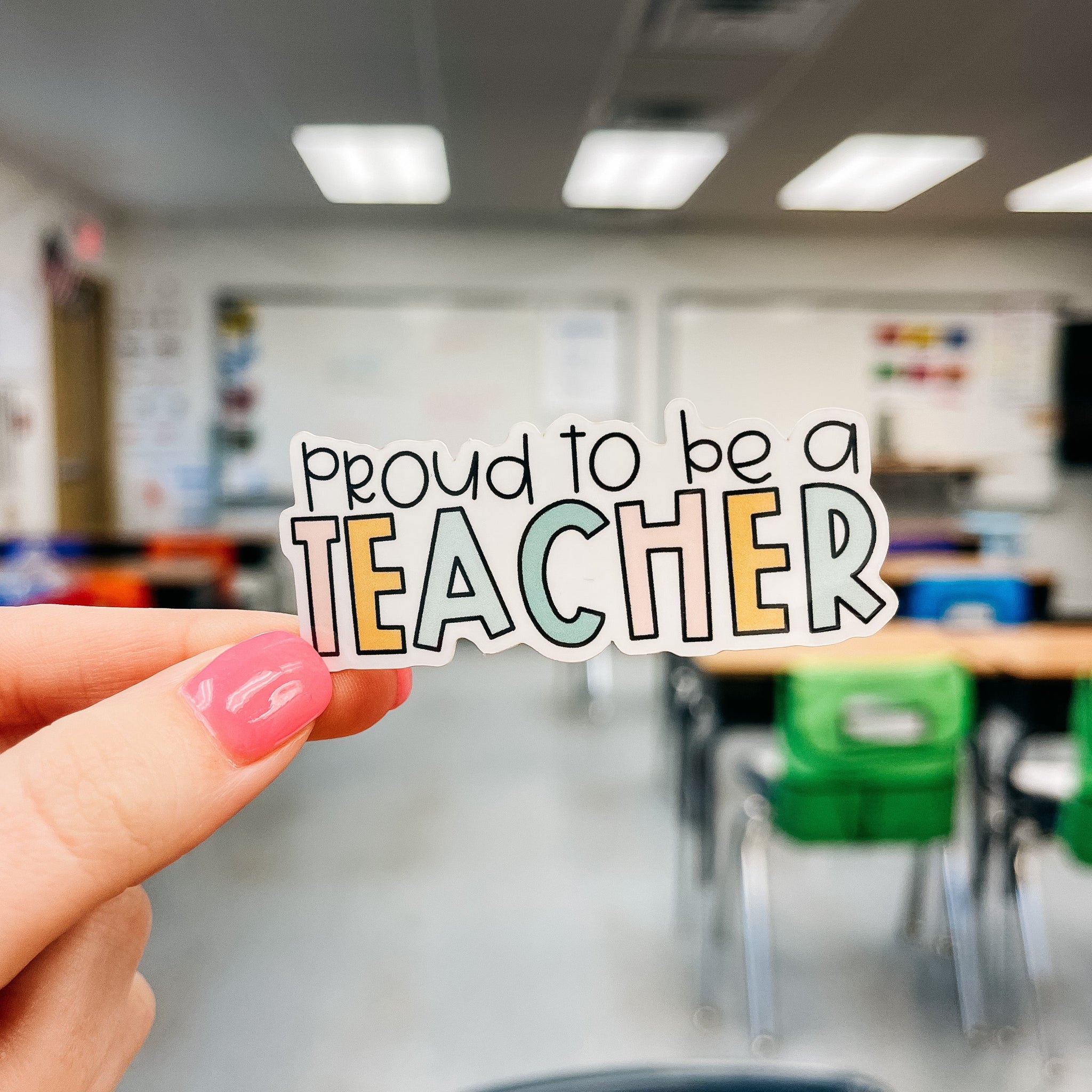 Proud To Be a Teacher Sticker – Made by Emma K
